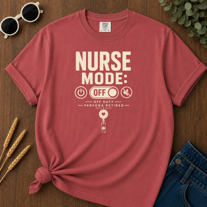 Nurse Mode Off 91 T-Shirt - Crimson Mockup