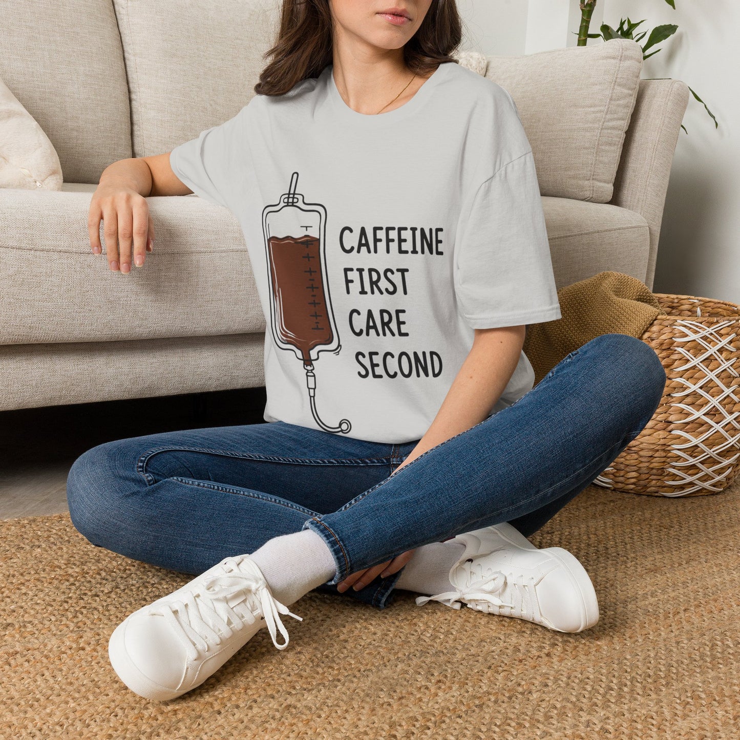 Caffeine First Care Second T-shirt