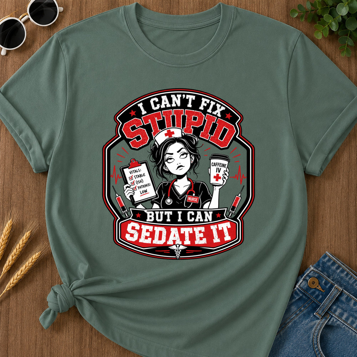 Cant Fix Stupid T-Shirt - Blue Spruce Mockup
