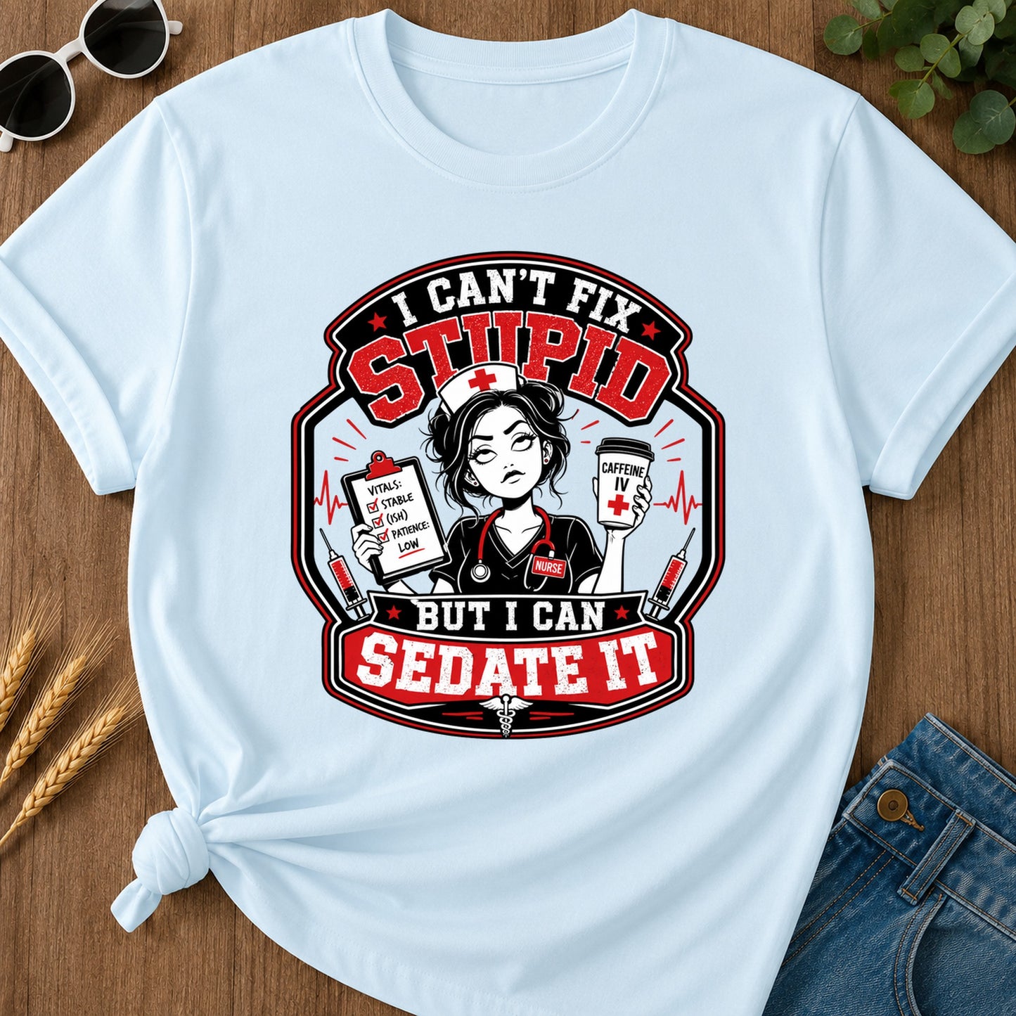 Cant Fix Stupid T-Shirt - Chambray Mockup