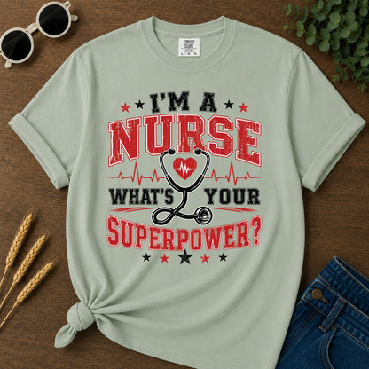 Nurse Superpower T-Shirt - Bay Mockup