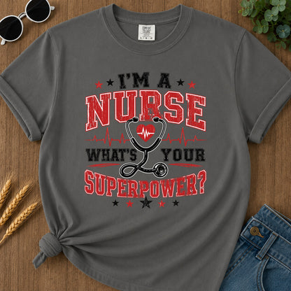 Nurse Superpower T-Shirt - Pepper Mockup