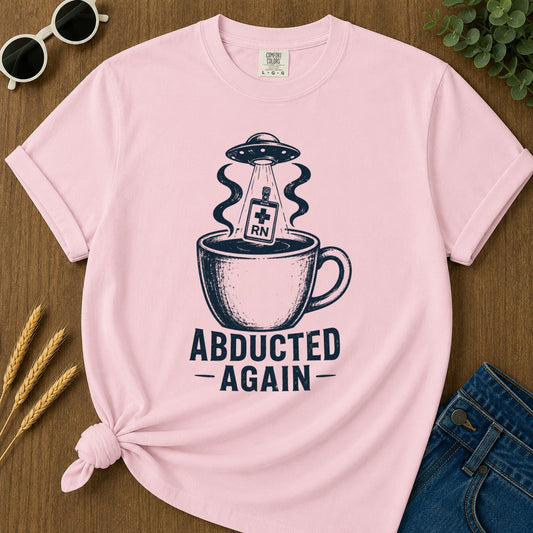 Abducted Again T-shirt - Blossom Mockup