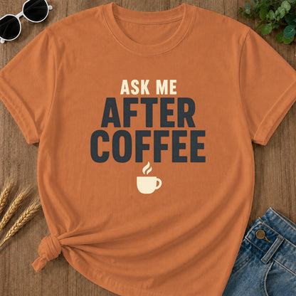 After Coffee T-Shirt - Yam