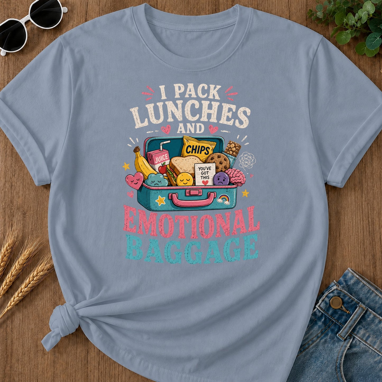 And Chips Juice Youve Got This T-Shirt - Blue Jean