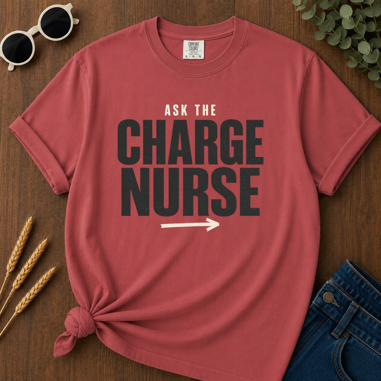 Ask Charge Nurse T-Shirt - Crimson