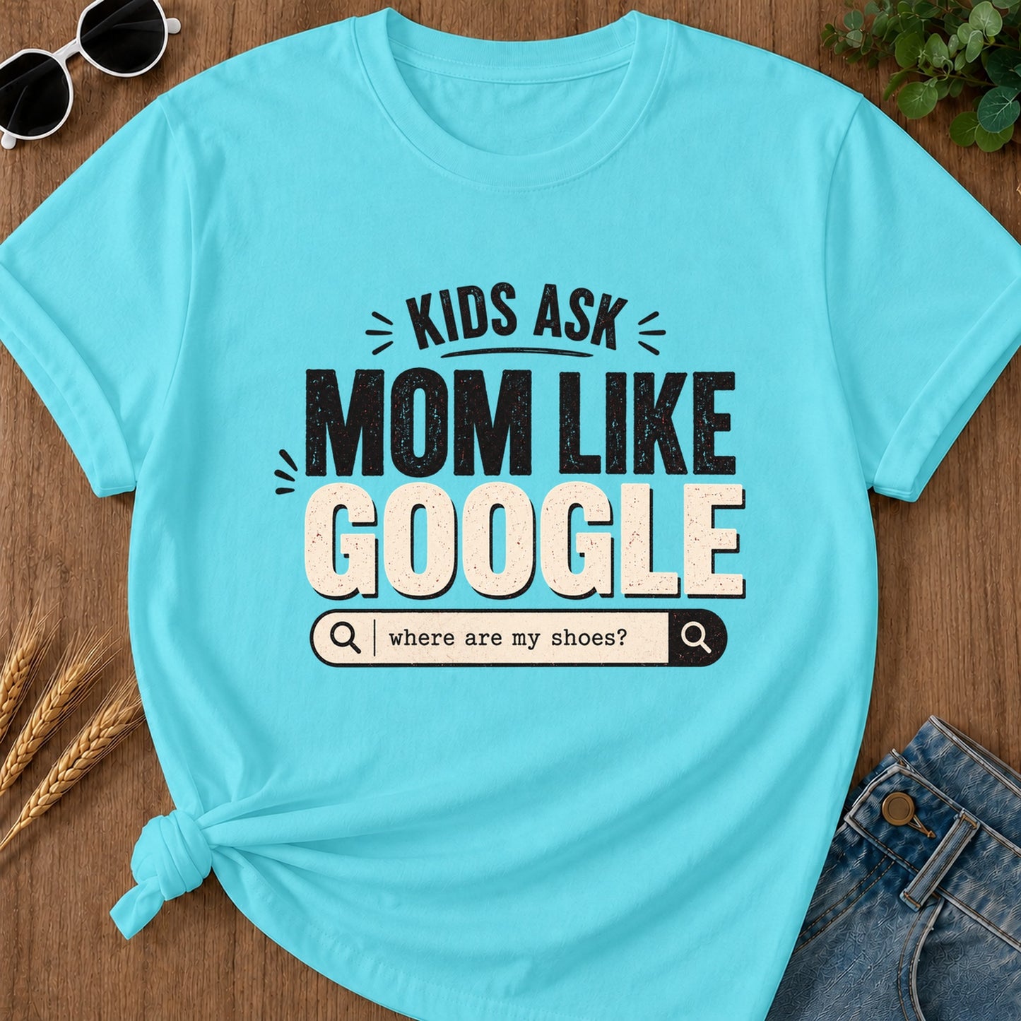 Ask Kids Where Are My Shoes T-Shirt - Lagoon Blue