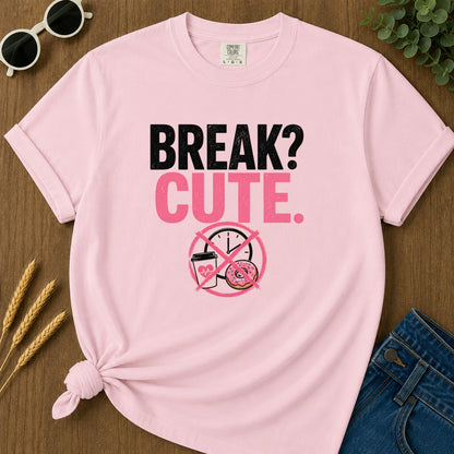 Break Cute T-Shirt - Blossom