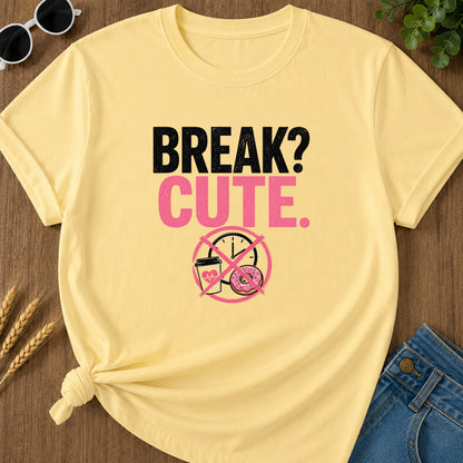 Break Cute T-Shirt - Butter