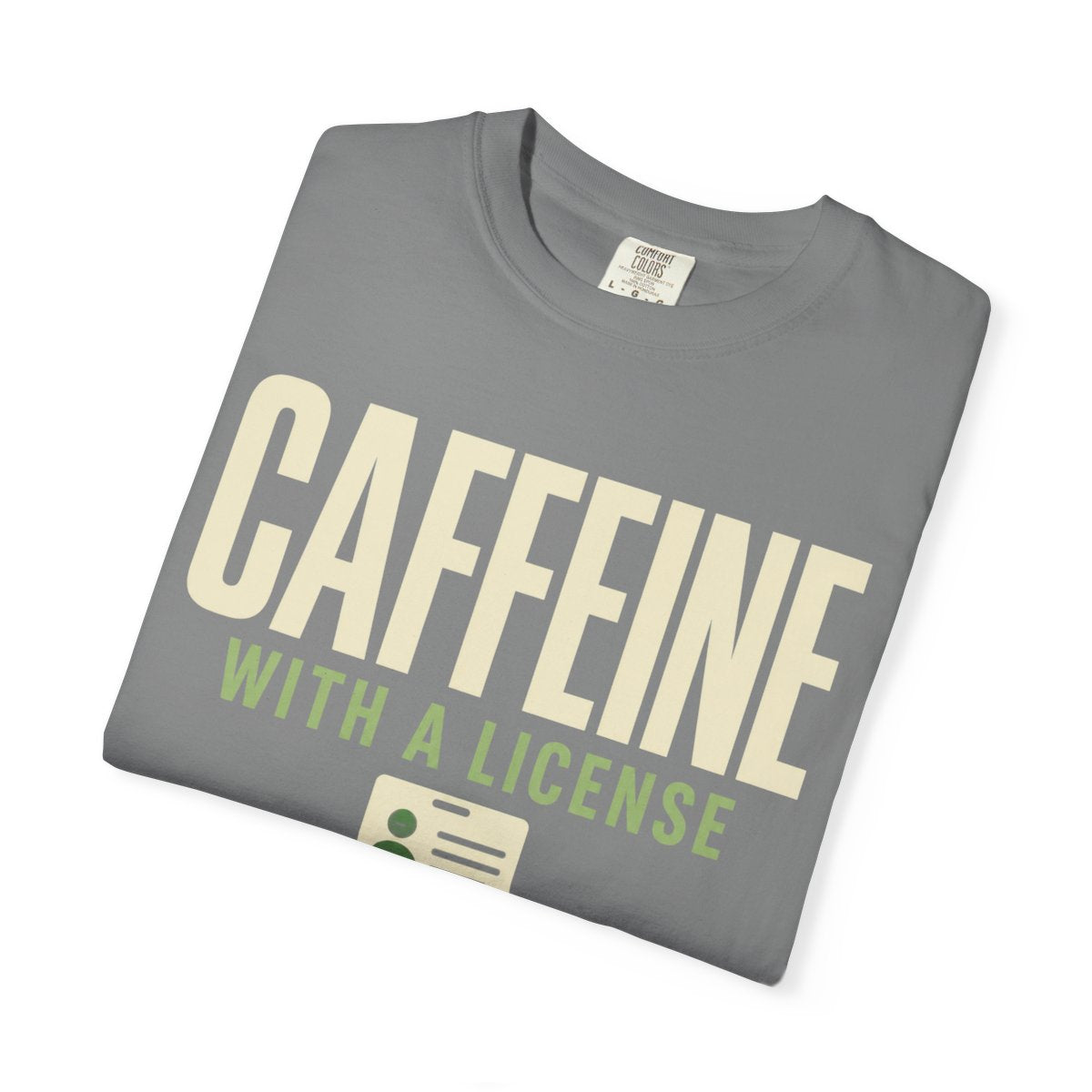 Caffeine License T-Shirt - restored gallery folded