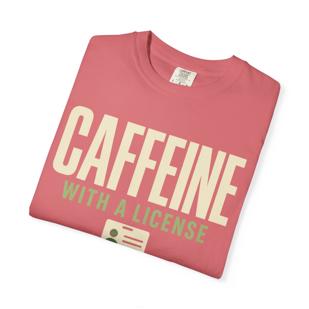 Caffeine License T-Shirt - restored gallery folded