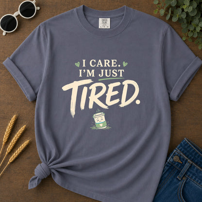 Care Just Tired T-Shirt - Navy