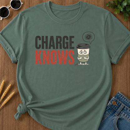 Charge Knows T-Shirt - Blue Spruce