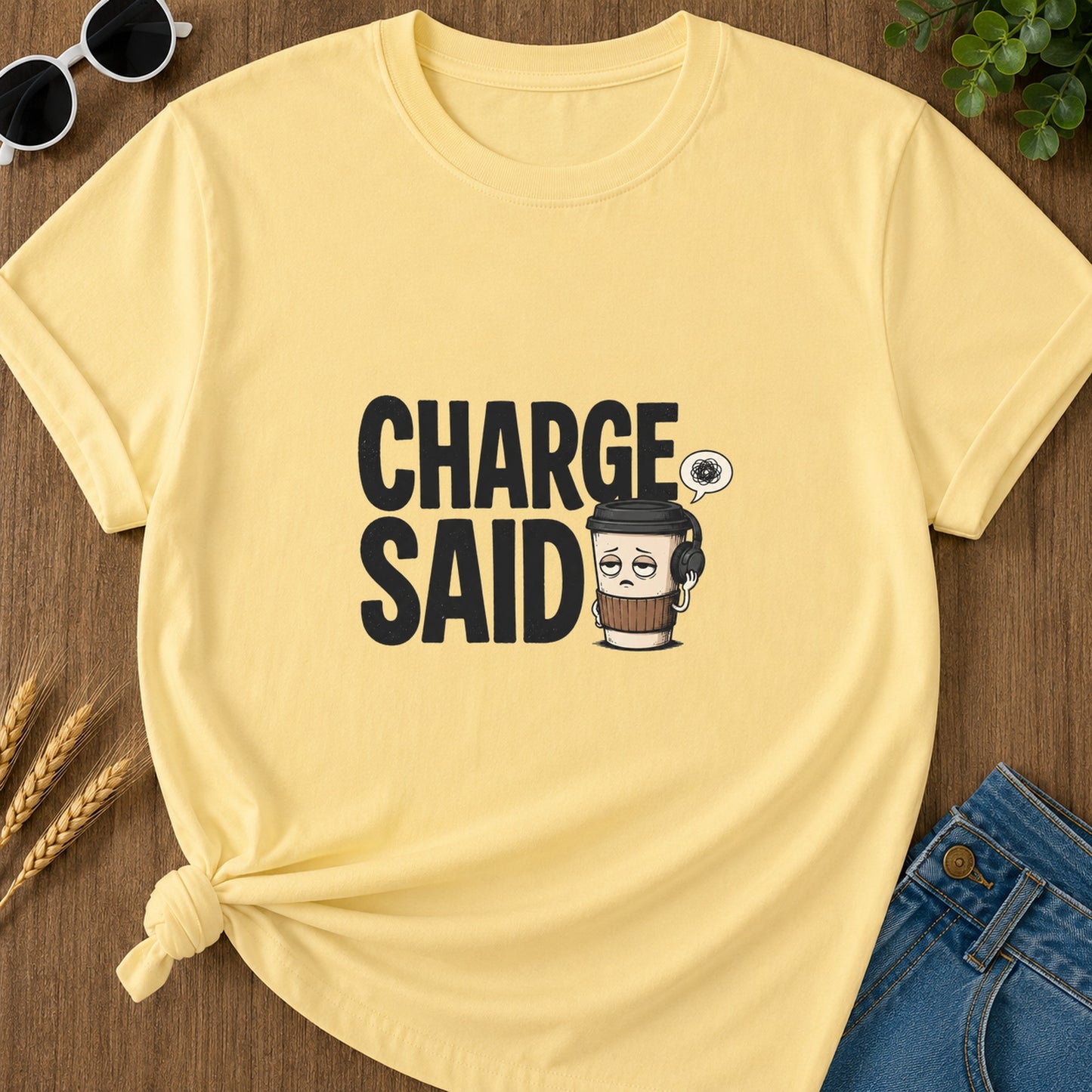 Charge Said Coffee T-Shirt - Butter