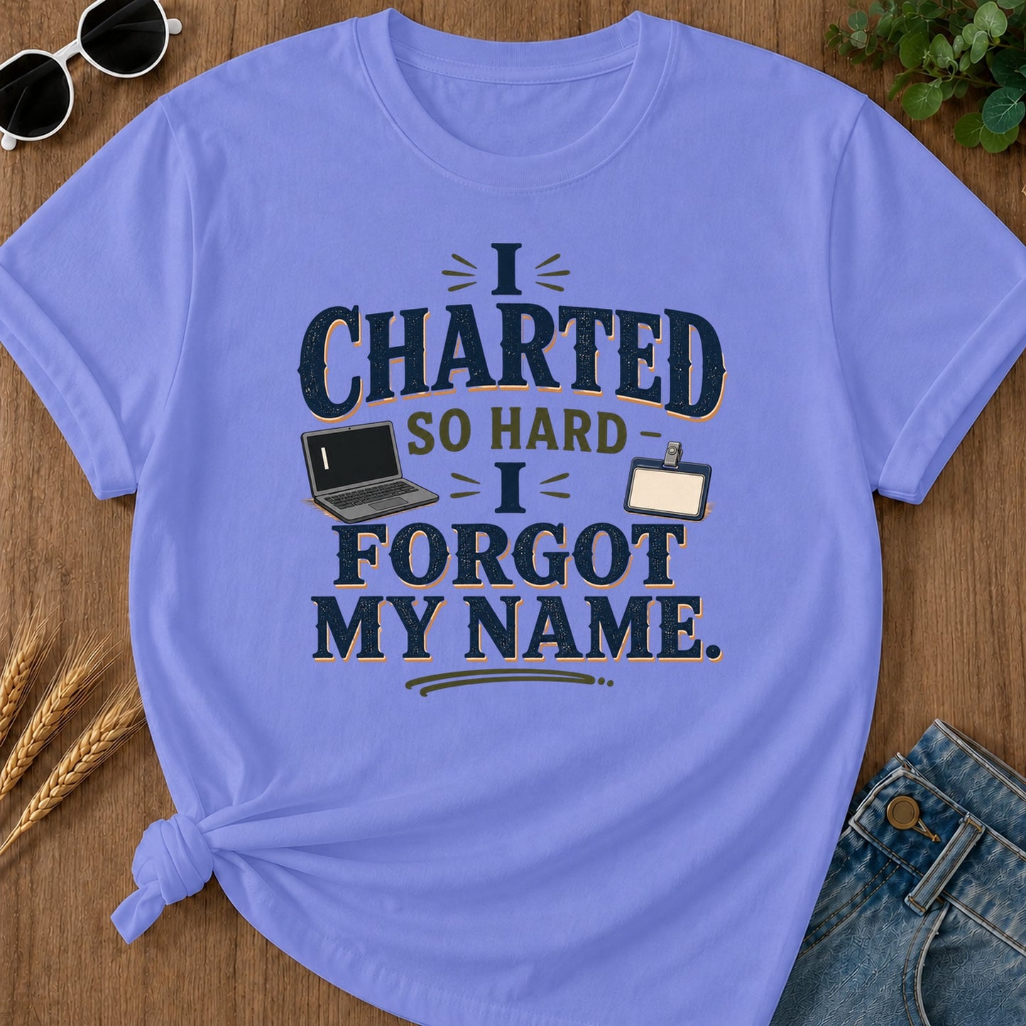 Charted So Hard Forgot Name T-Shirt - Flo Blue