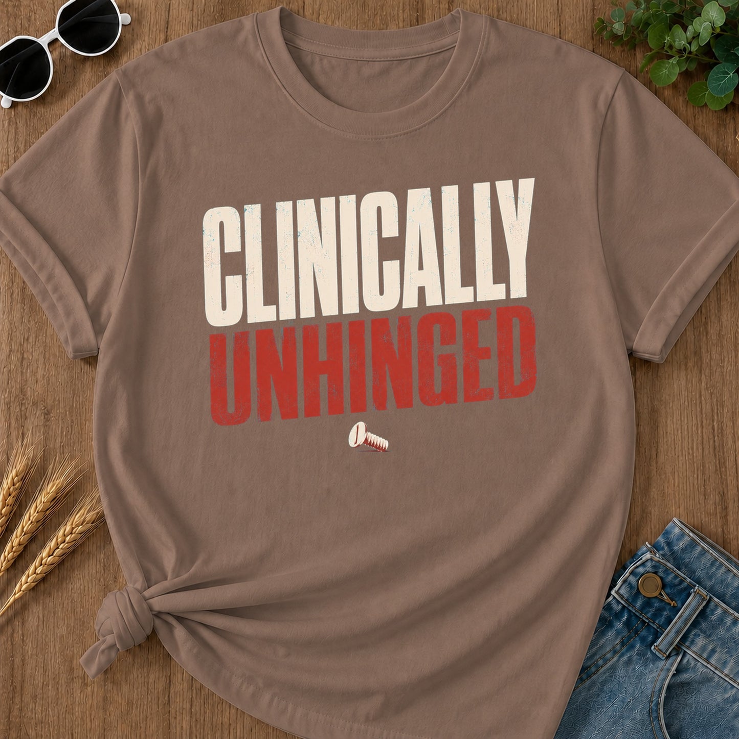Clinically Unhinged T-Shirt - Espresso