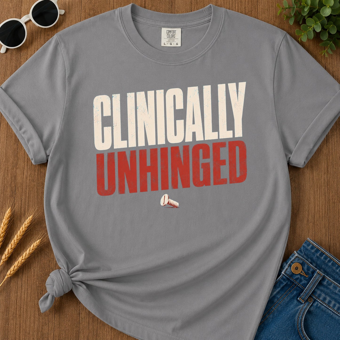 Clinically Unhinged T-Shirt - Grey