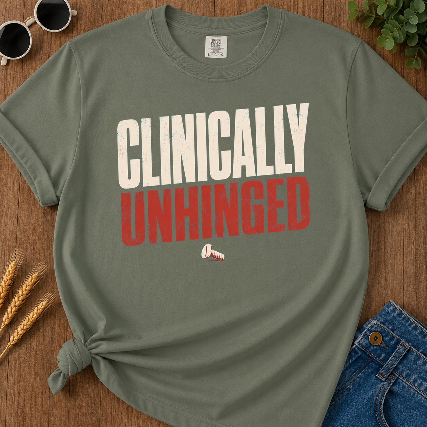 Clinically Unhinged T-Shirt - Moss