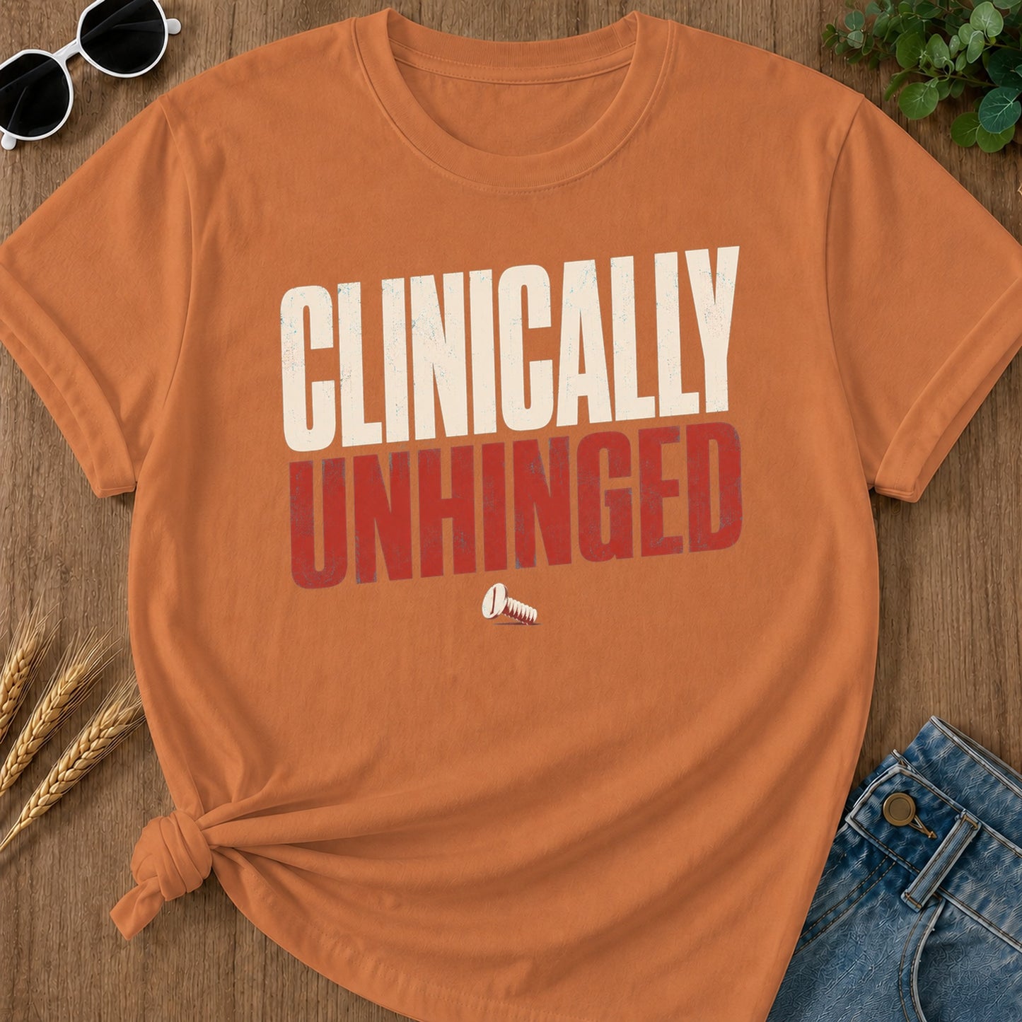Clinically Unhinged T-Shirt - Yam