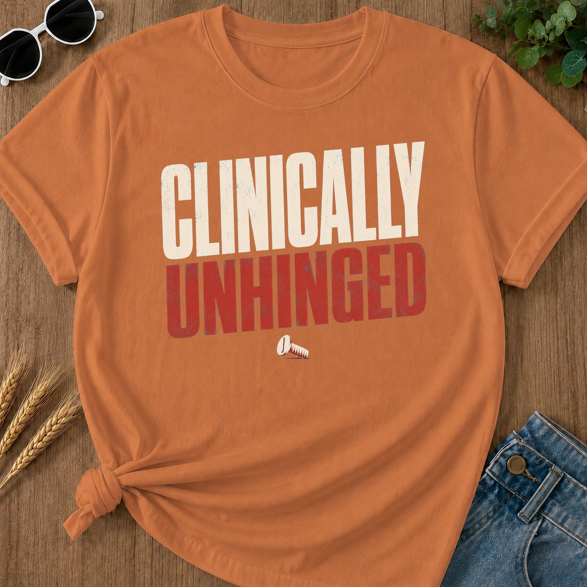 Clinically Unhinged T-Shirt - Yam