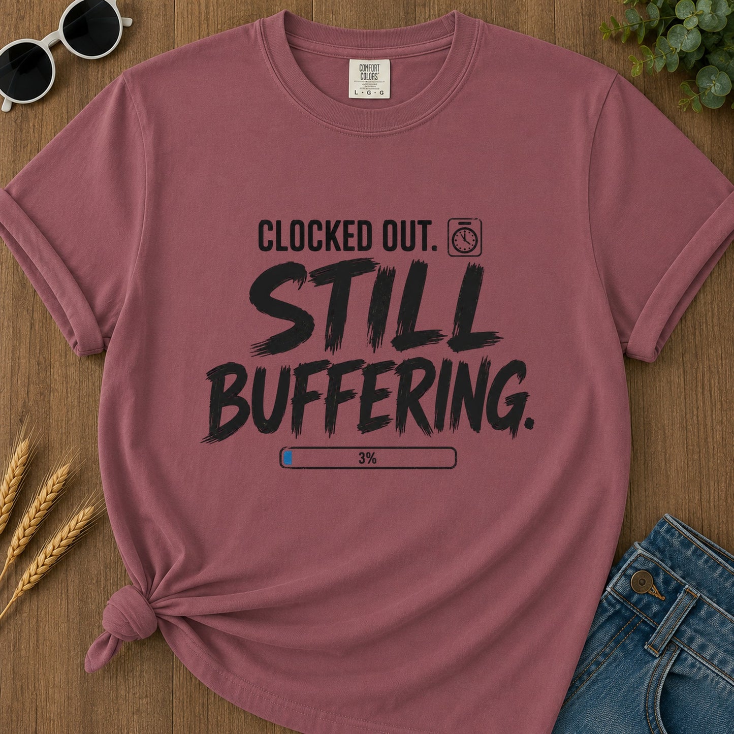 Clocked Out Still Buffering T-Shirt - Brick