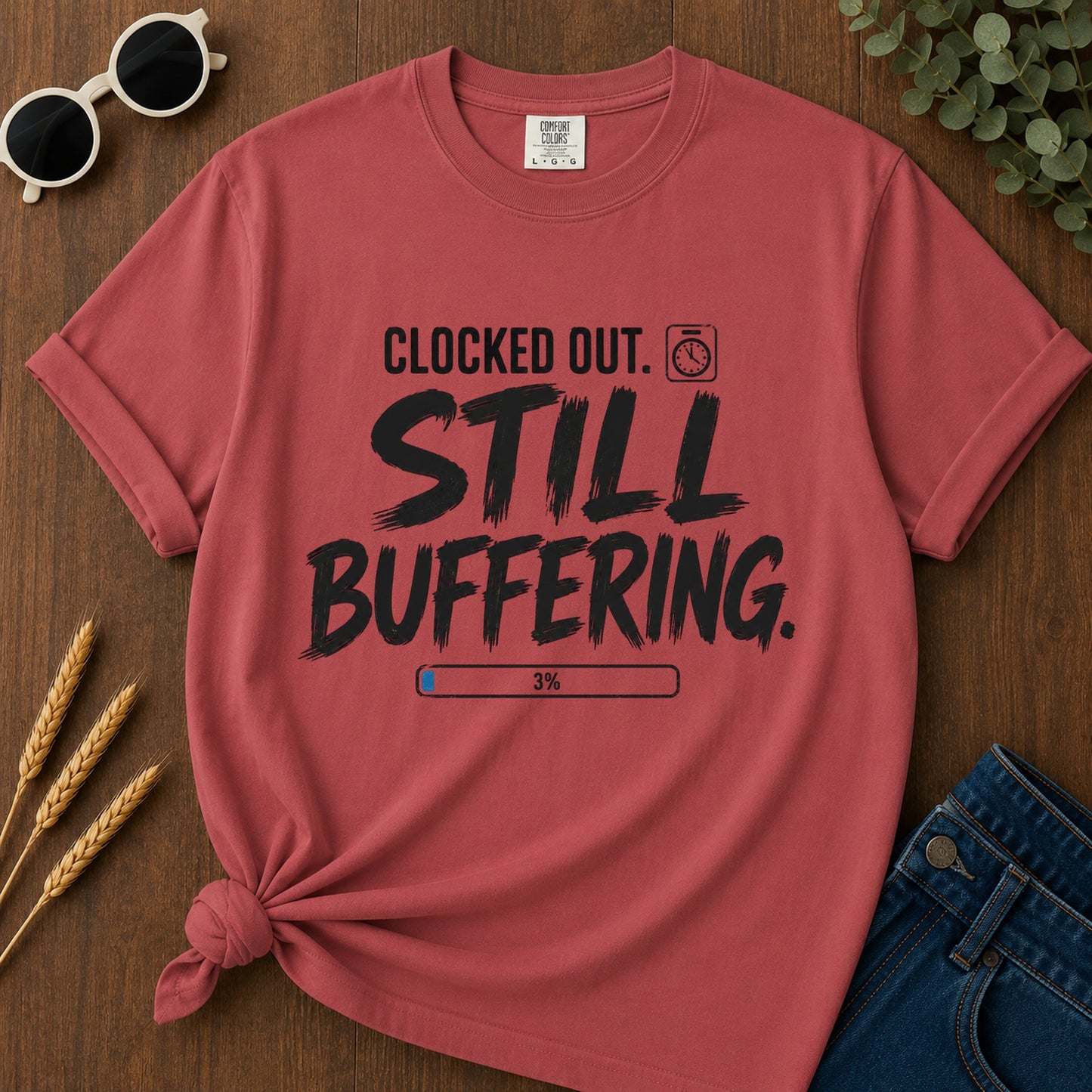 Clocked Out Still Buffering T-Shirt - Crimson