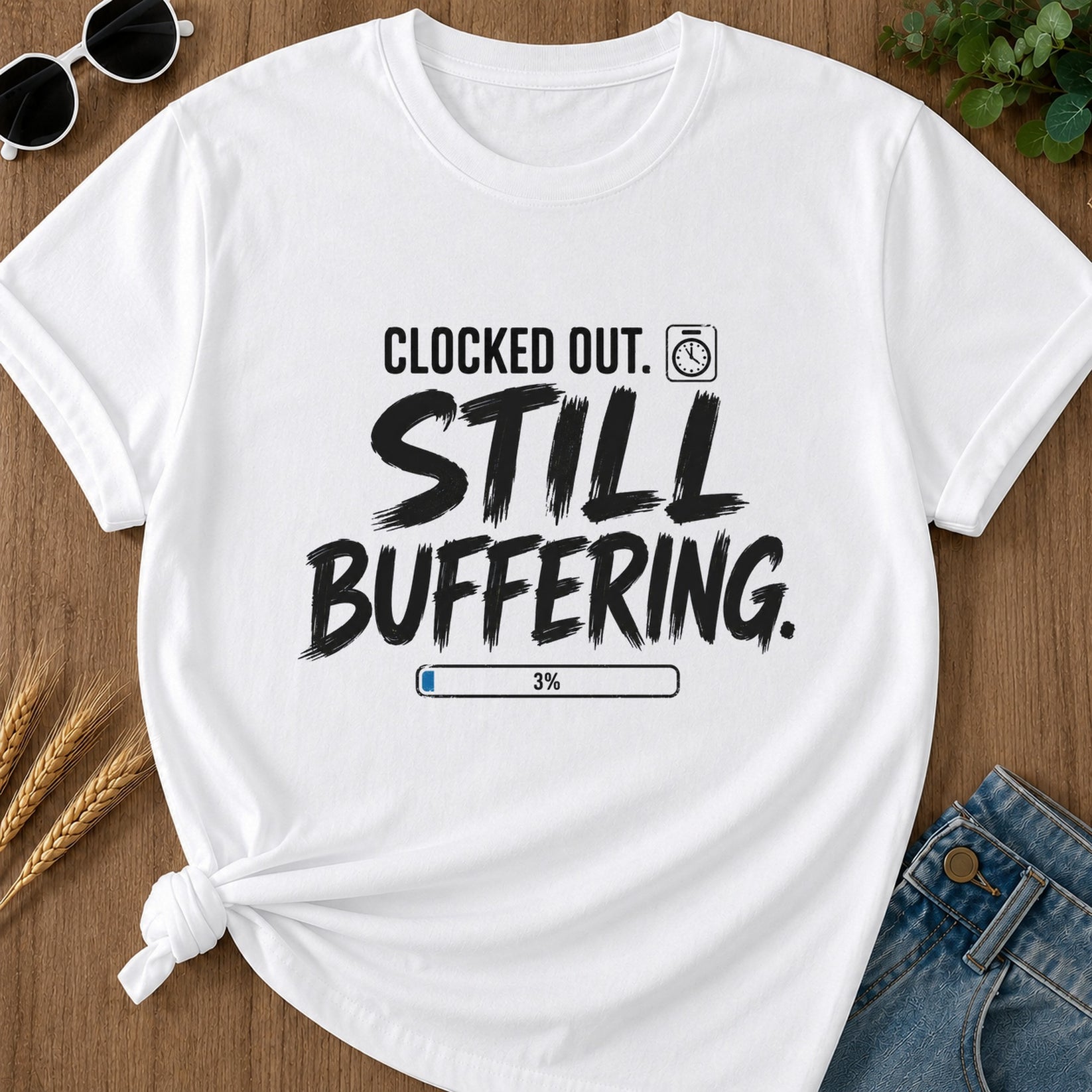 Clocked Out Still Buffering T-Shirt - White