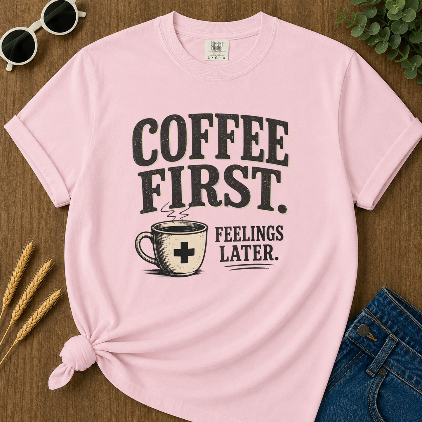 Coffee First Feelings Later T-Shirt - Blossom