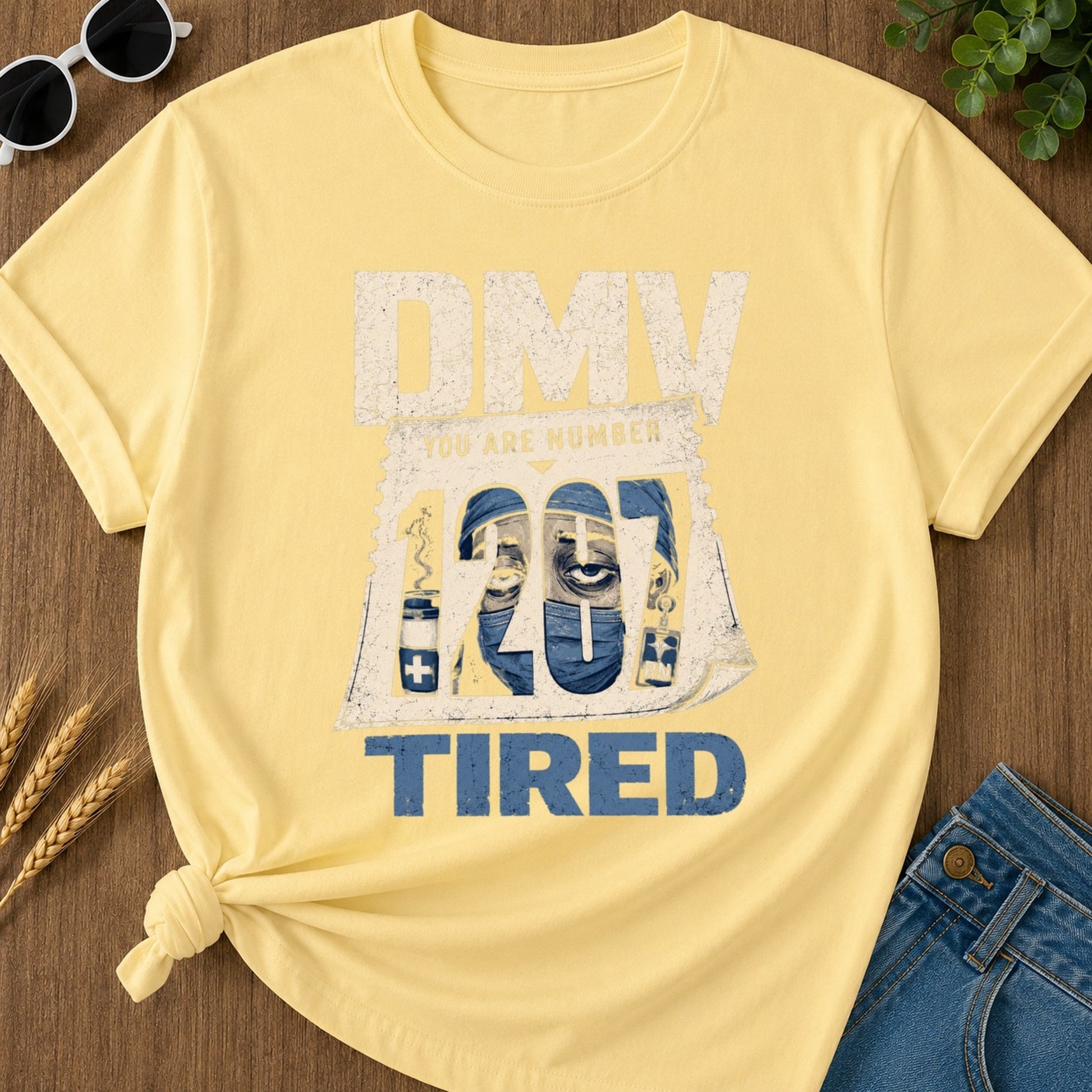 Dmv Tired 2 T-shirt - Butter Mockup
