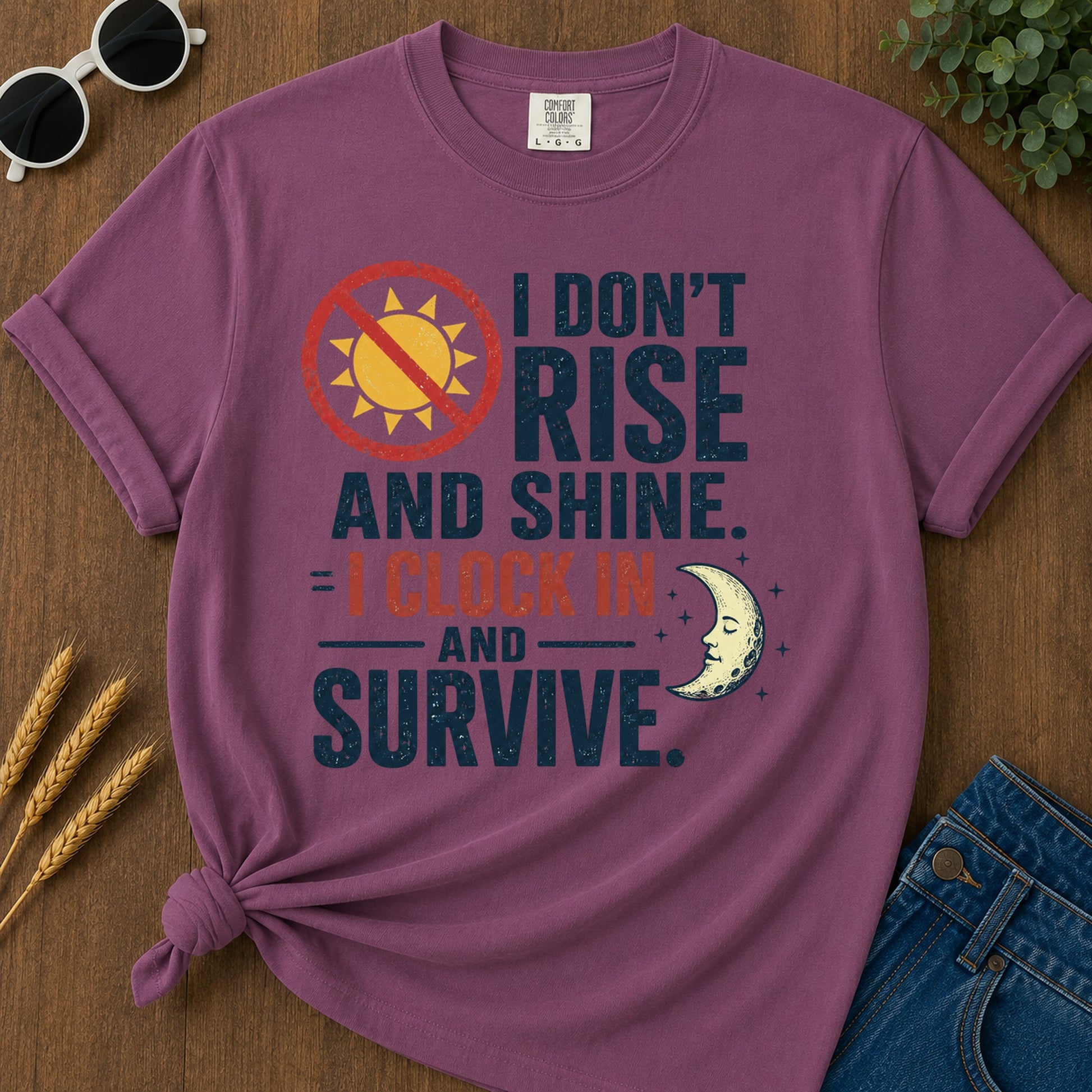 Dont Rise Clock In Survive T-Shirt - Berry