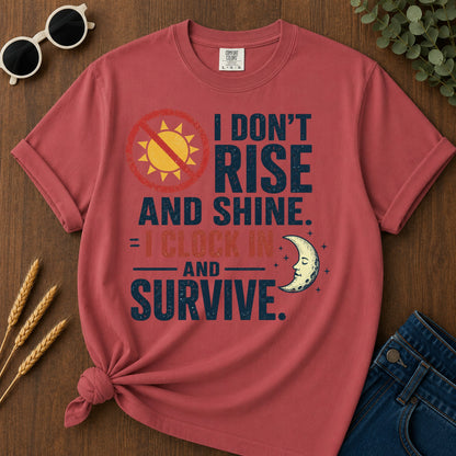 Dont Rise Clock In Survive T-Shirt - Crimson