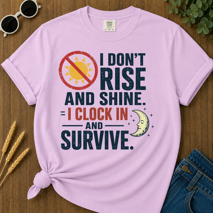 Dont Rise Clock In Survive T-Shirt - Orchid