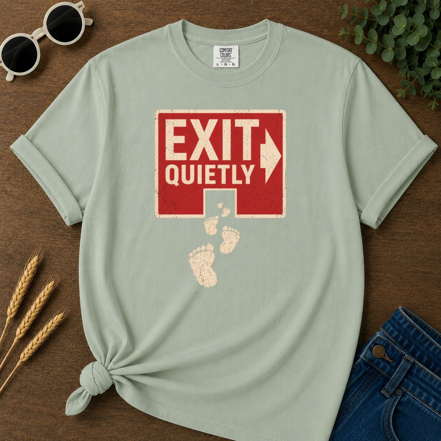 Exit Quietly T-shirt - Bay Mockup