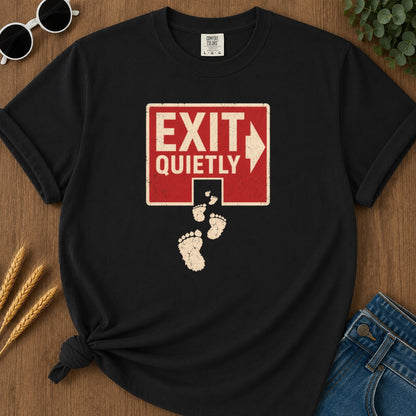 Exit Quietly T-shirt - Black Mockup
