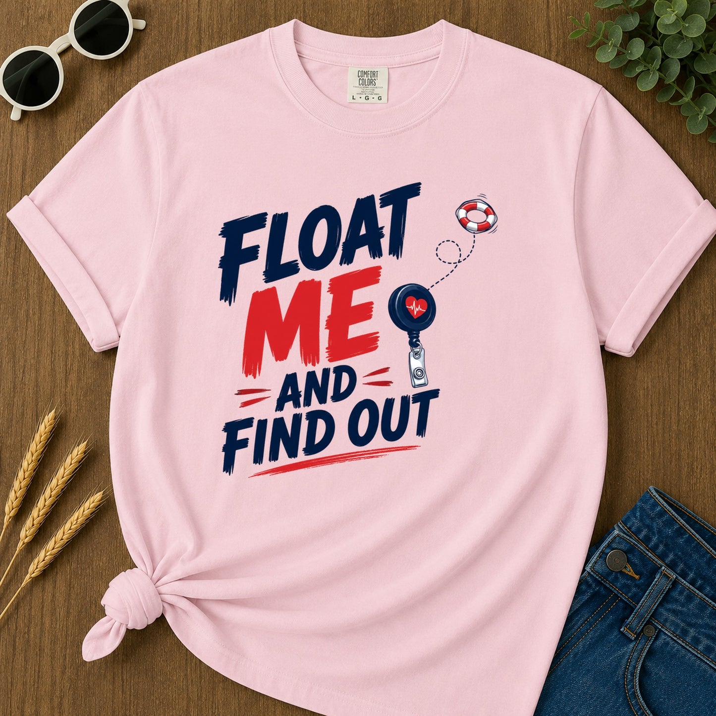 Float Me Find Out T-Shirt - Blossom