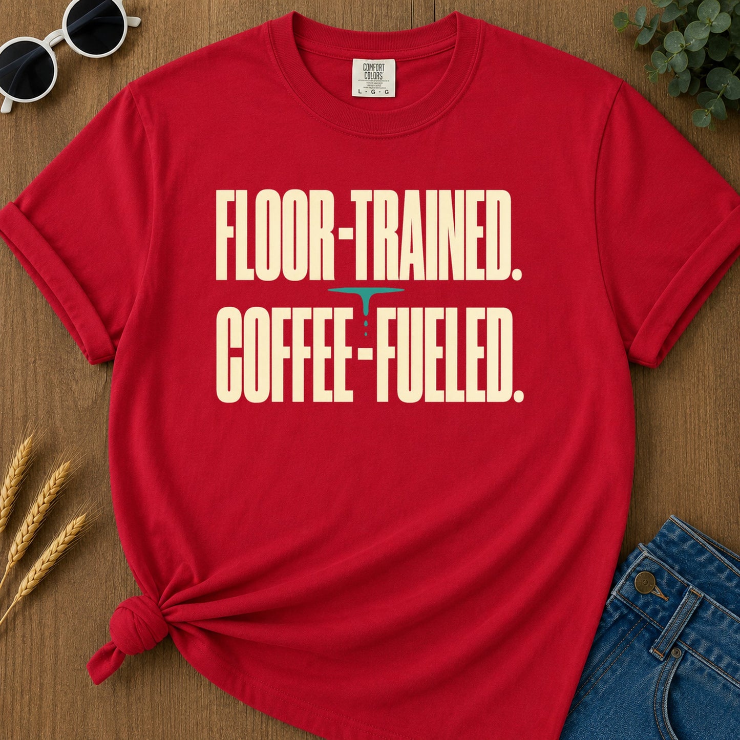 Floor Trained Coffee Fueled T-Shirt - Red