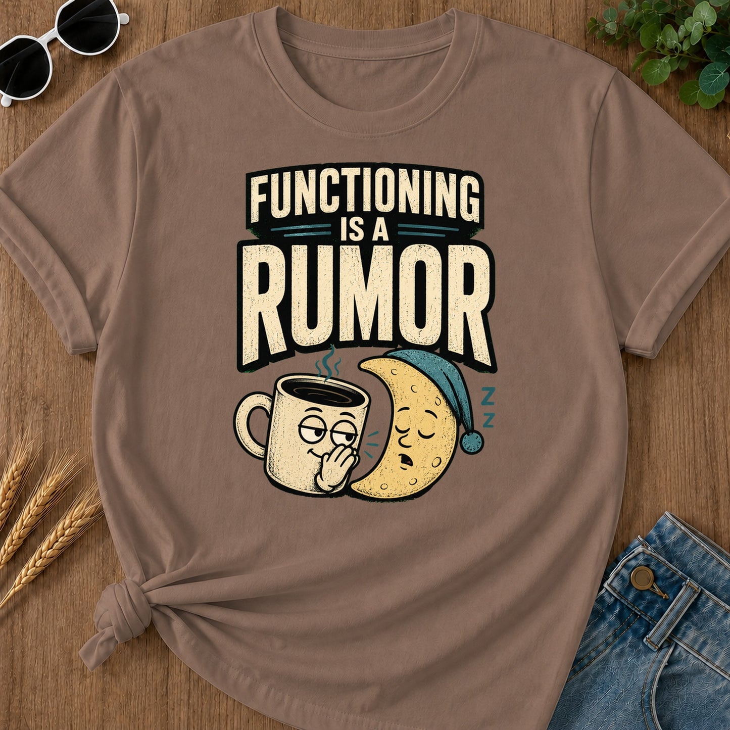 Functioning Is A Rumor T-Shirt - Espresso