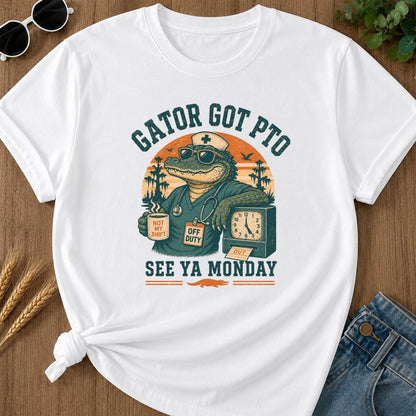 Gator Got Pto T-shirt - White Mockup