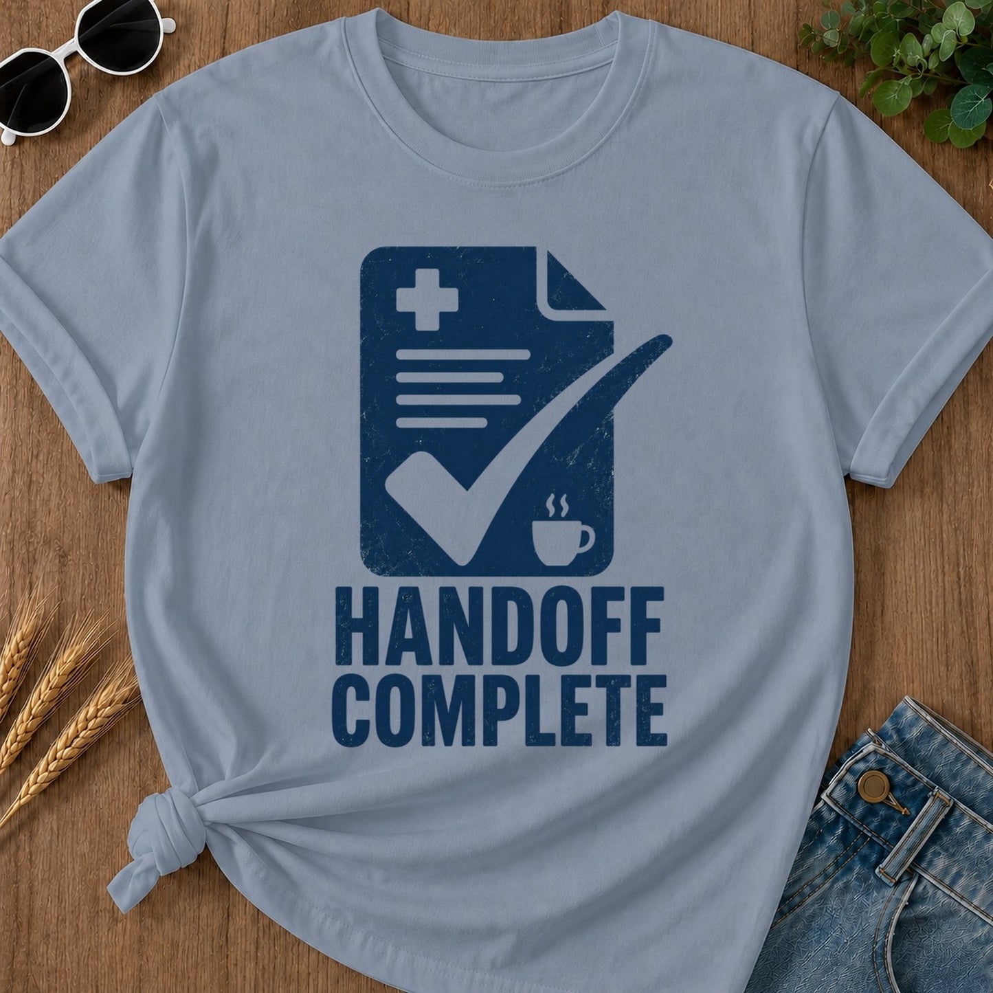 Handoff Complete T-shirt - Blue Jean Mockup