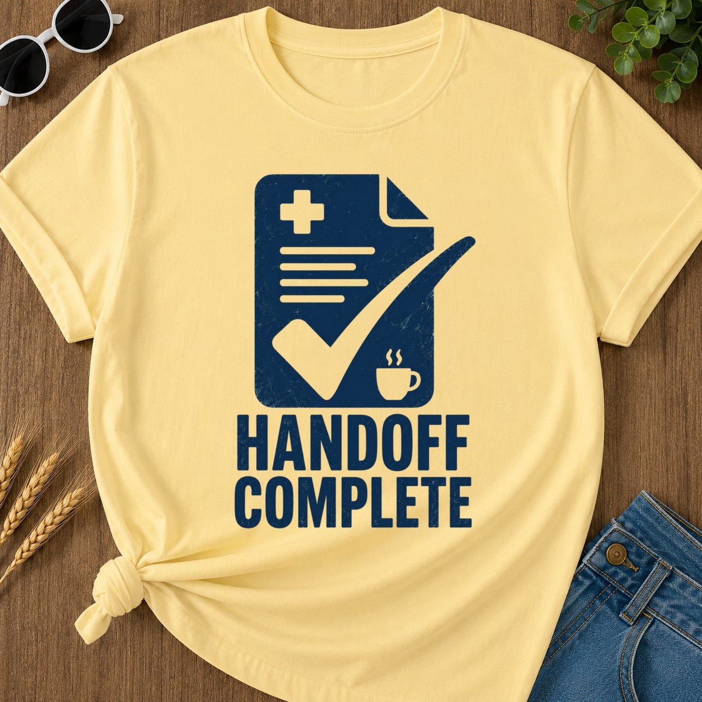 Handoff Complete T-shirt - Butter Mockup