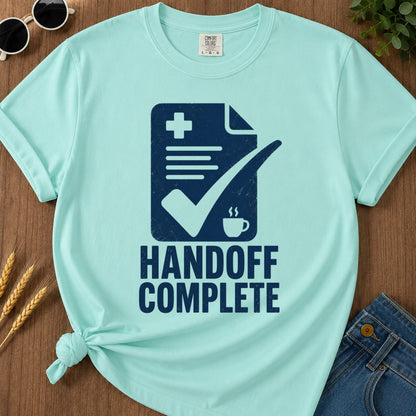 Handoff Complete T-shirt - Chalky Mint Mockup
