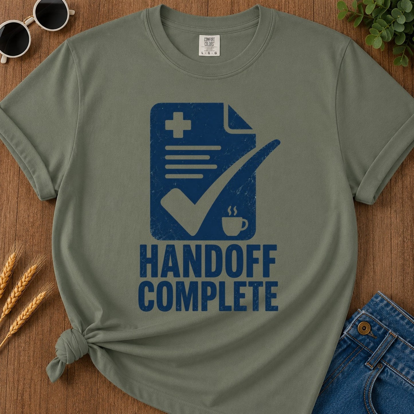 Handoff Complete T-shirt - Moss Mockup