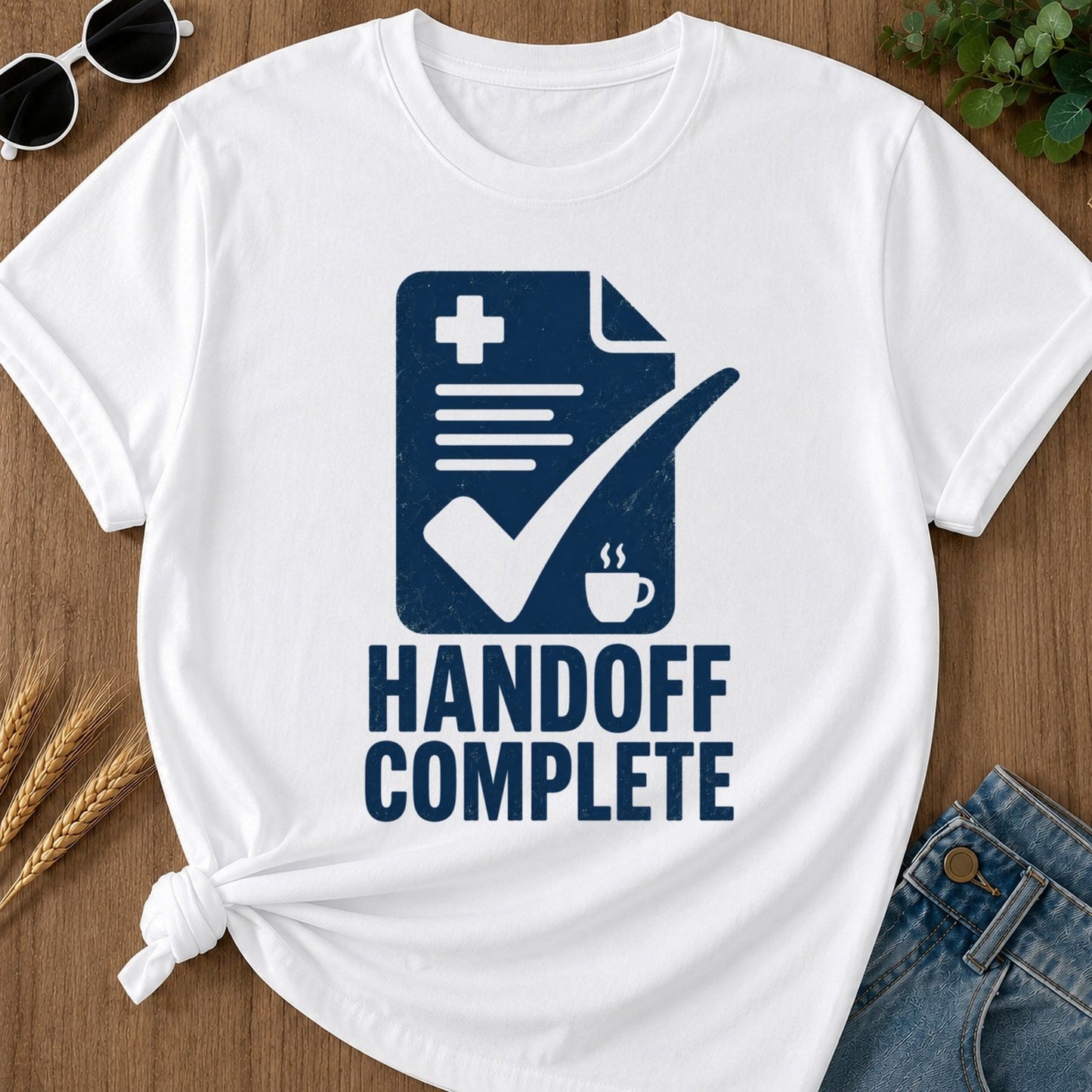 Handoff Complete T-shirt - White Mockup