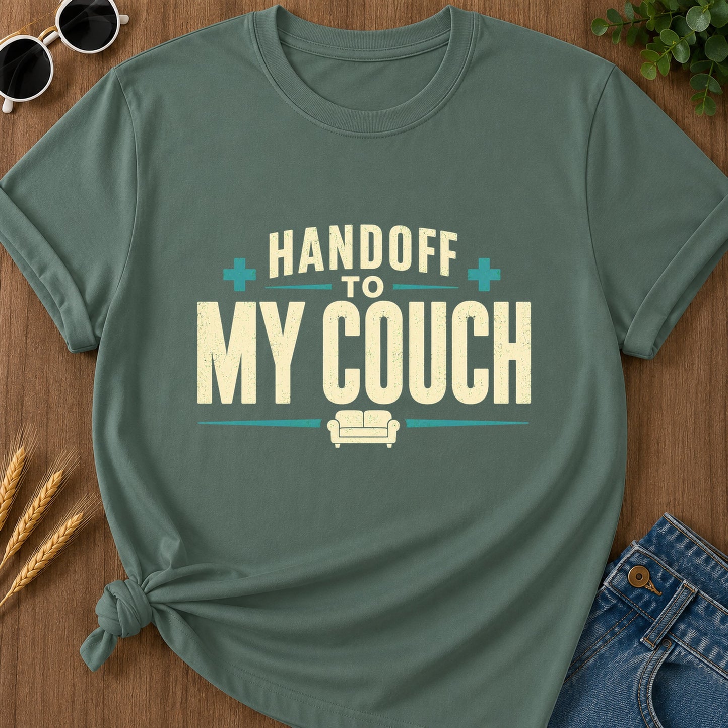 Handoff To My Couch T-Shirt - Blue Spruce