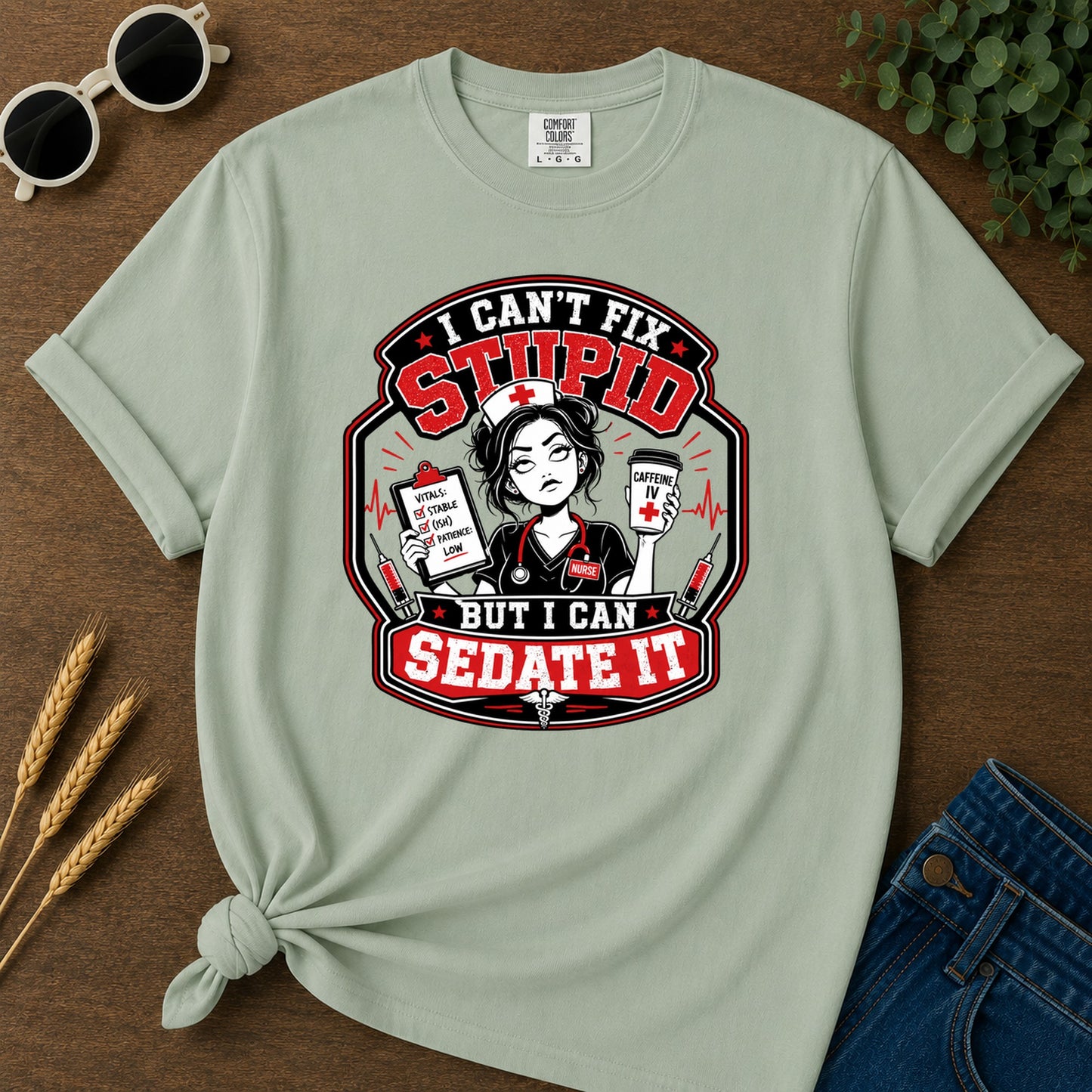 I Cant Fix Stupid T-Shirt - Bay