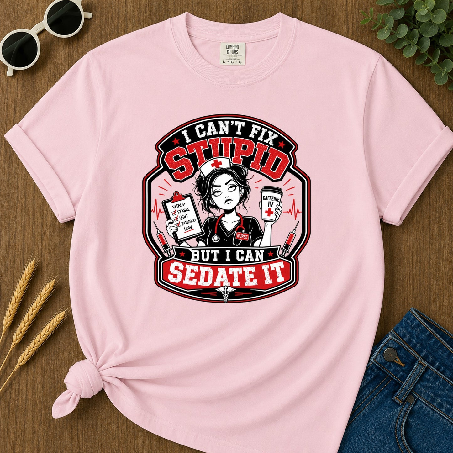 I Cant Fix Stupid T-Shirt - Blossom