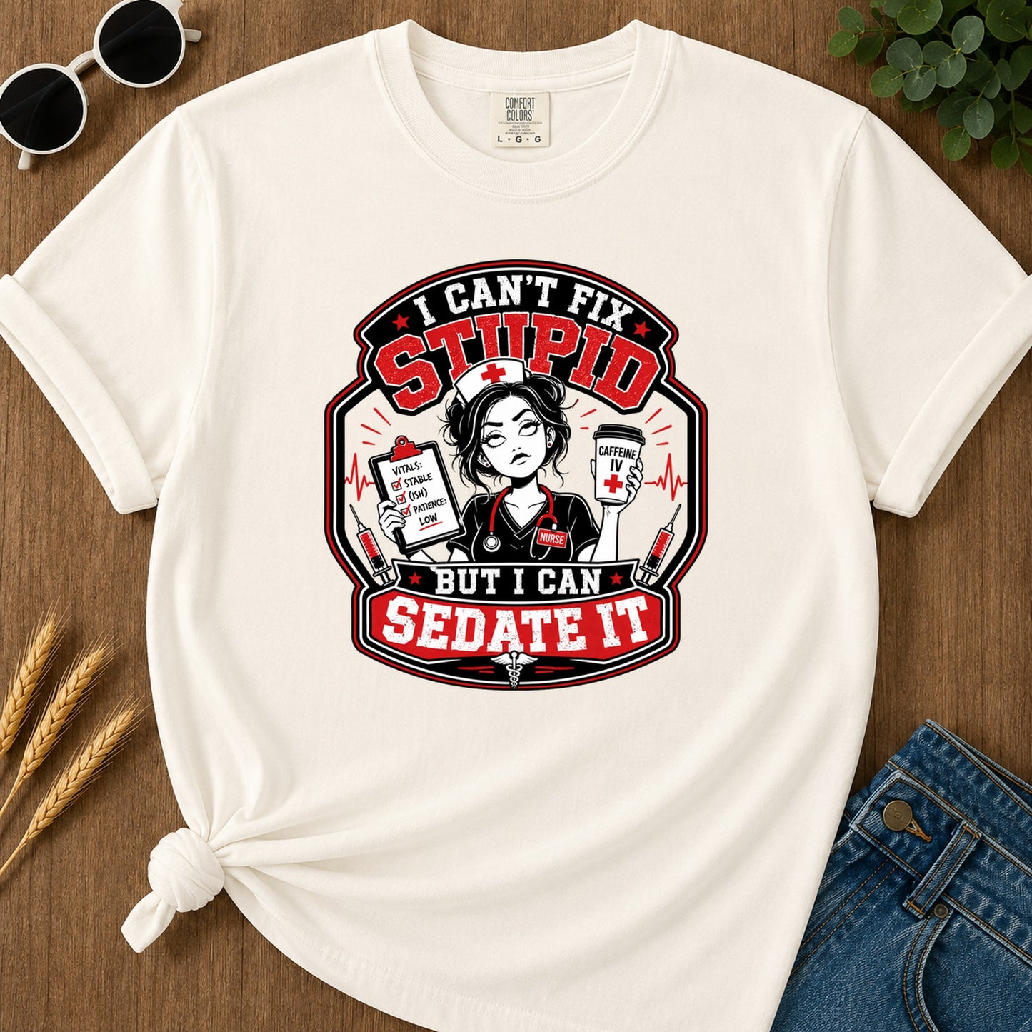 I Cant Fix Stupid T-Shirt - Ivory