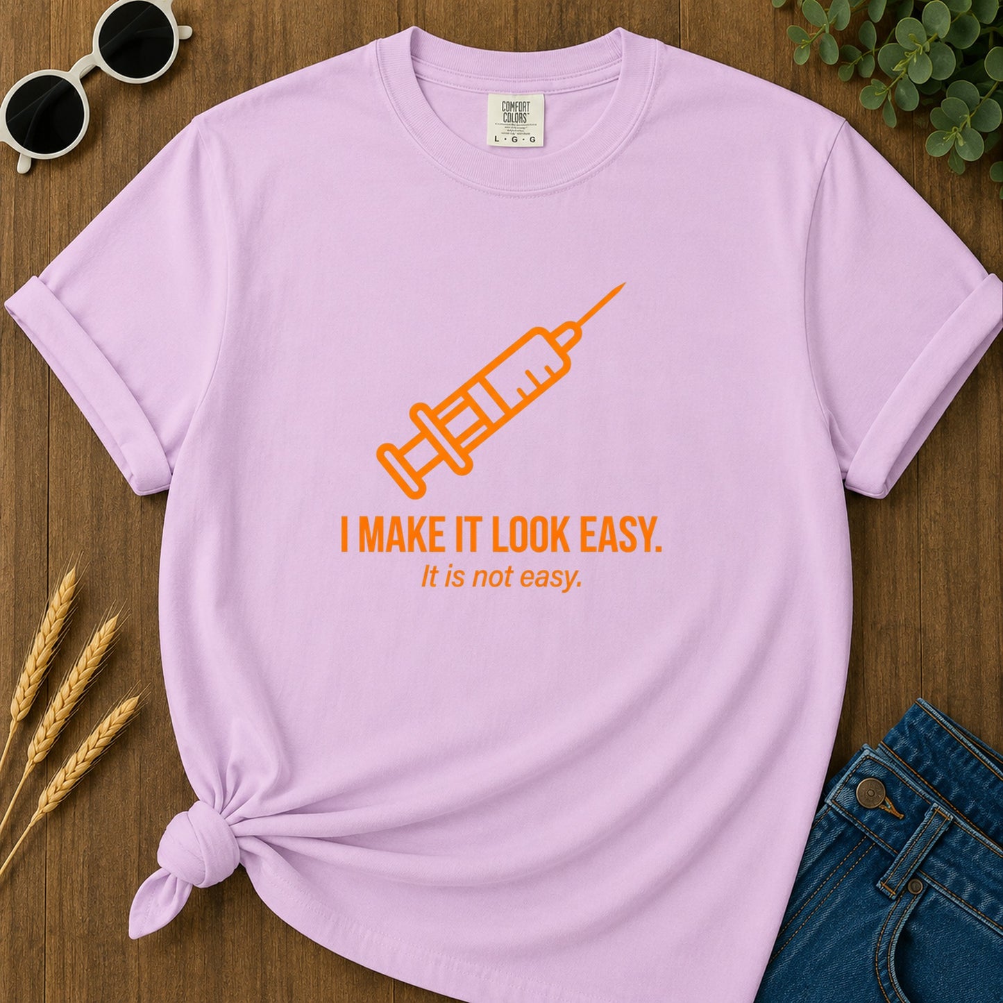 I Make It Look Easy T-Shirt - Orchid