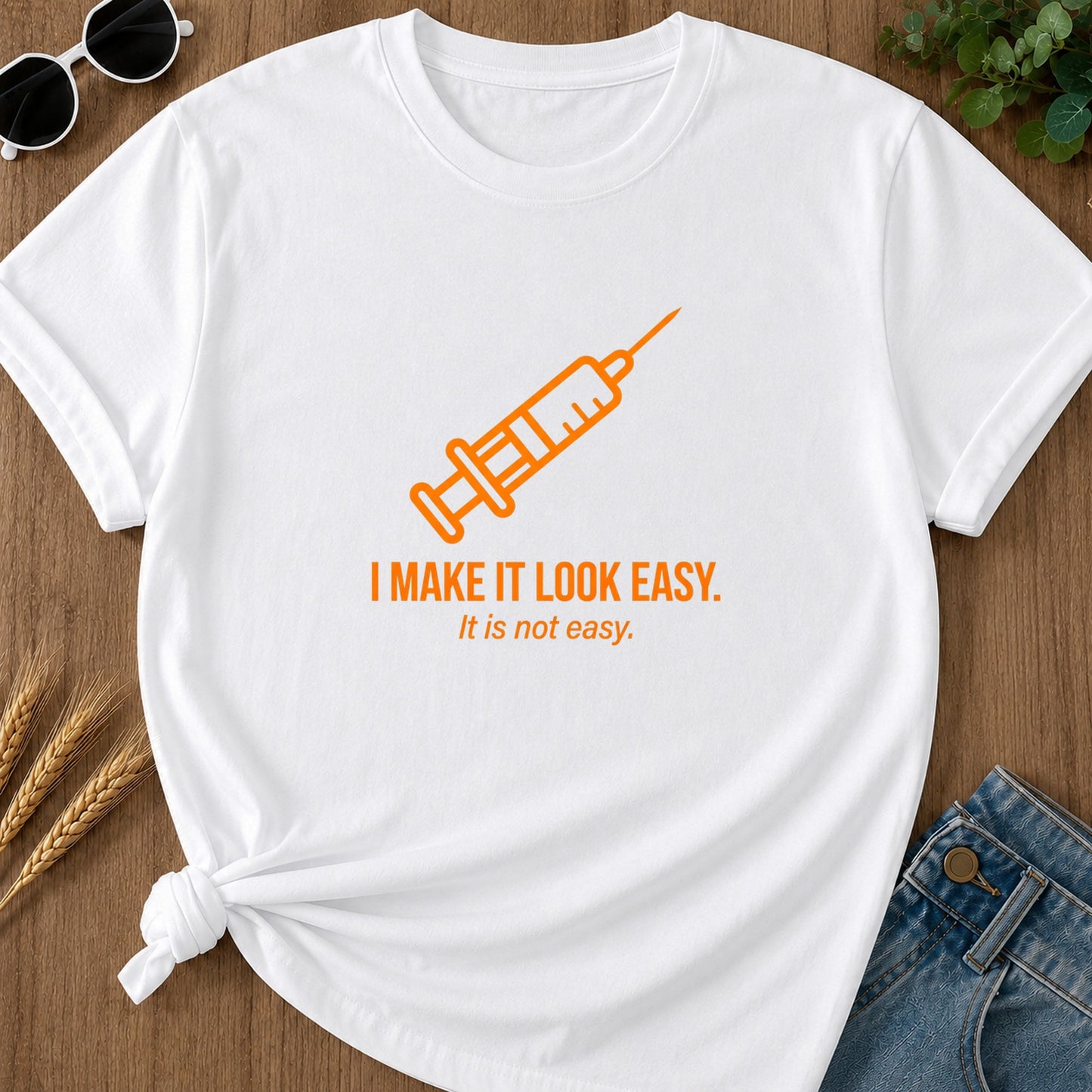 I Make It Look Easy T-Shirt - White