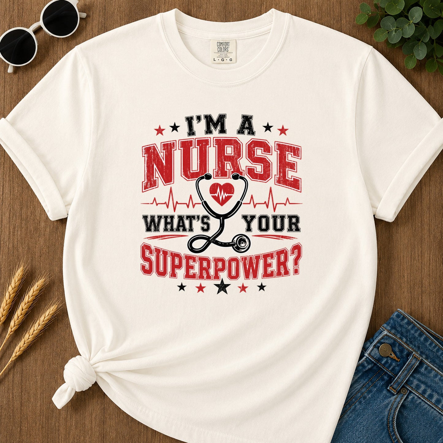 Im A Nurse Whats Your Superpower T-Shirt - Ivory